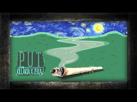 KILLAKIA x ZEKAJ - PUT [PROD LENYONE]