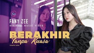Download lagu FANY ZEE - BERAKHIR TANPA KUASA mp3 Download lagu FANY ZEE - BERAKHIR TANPA KUASA mp3