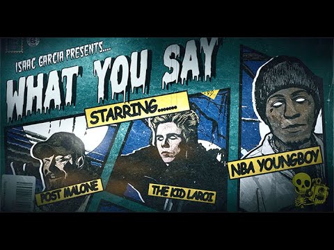YoungBoy Never Broke Again Ft The Kid LAROI, Post Malone - What You Say [Official Music Video]