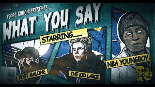 YoungBoy Never Broke Again Ft The Kid LAROI, Post Malone - What You Say [Official Music Video]