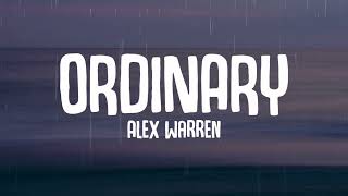 Alex Warren - Ordinary (Lyrics)