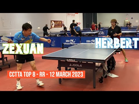 Zexuan WANG [3005] vs Herbert CHONG [1202] - CCTTA Top 8 Round Robin - 12 March 2023
