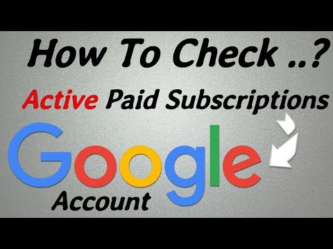 how to check Active Paid Subscriptions and Services for your Google Account Video