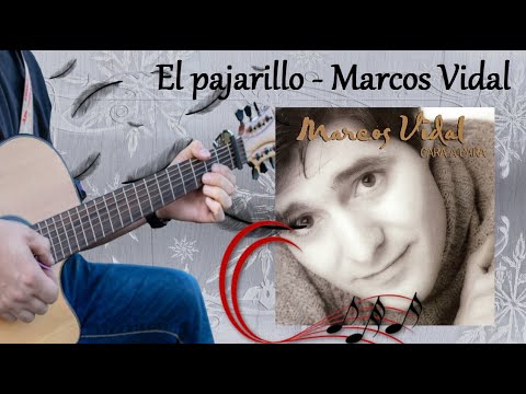 El Pajarillo - Marcos Vidal