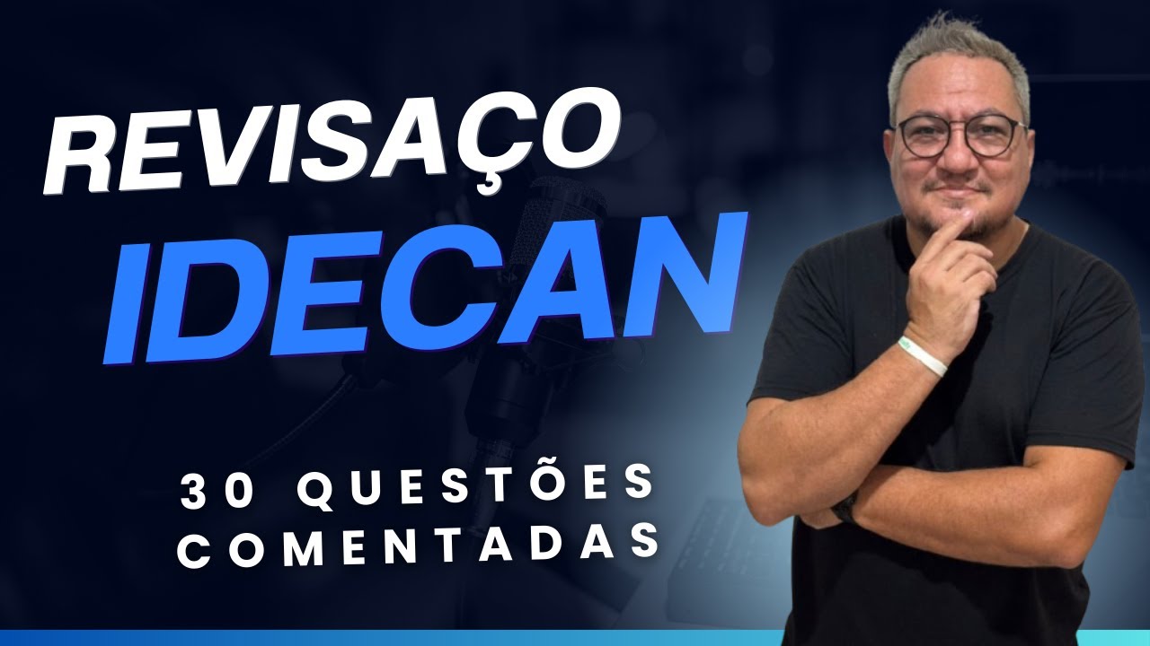 REVISAÇO IDECAN 2025 I 30 QUESTÕES DE CONHECIMENTOS PEDAGÓGICOS