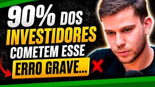 90% dos Investidores Fazem Isso Errado | Bruno Rosolini