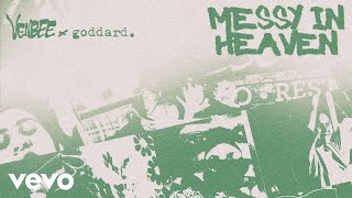venbee, goddard. - messy in heaven (Belters Only x Seamus D Remix - Official Audio)