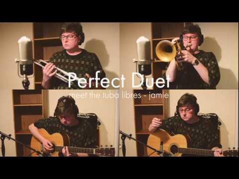 Tuba Libres - Perfect Duet (ED SHEERAN COVER)