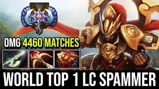 OMG 4,460 Matches Legion Commander | TOP 1 LC SPAMMER  IN THE WORLD No