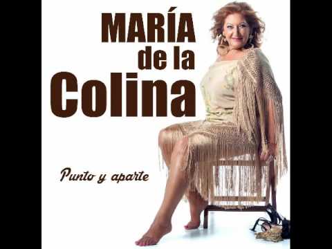 MARÍA DE LA COLINA - COMO QUIERES QUE TE OLVIDE