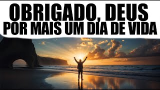 Agradeça a Deus por Este Novo Dia com Esta Oração da Manhã Cheia de Bênçãos