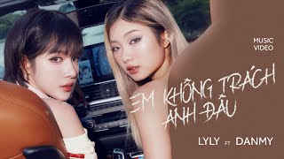 Download lagu EM KHÔNG TRÁCH ANH ĐÂU - LyLy ft Danmy |  MV | X (OnlyC.pro) mp3 Download lagu EM KHÔNG TRÁCH ANH ĐÂU - LyLy ft Danmy |  MV | X (OnlyC.pro) mp3