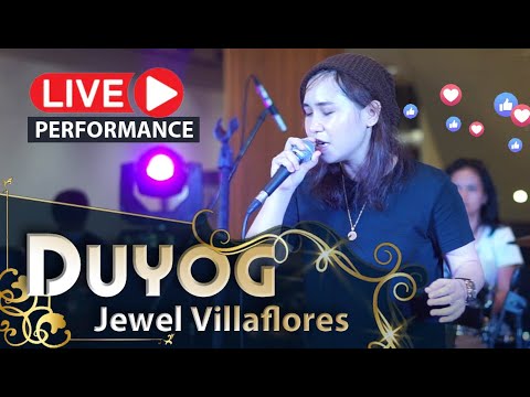 DUYOG ( LIVE PERFORMANCE ) Jewel Villaflores