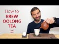 How to Brew Oolong