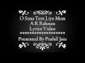 O Sona Tere Liye Mom Lyrics Video AR Rahman