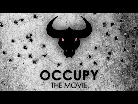 The Occupation Protest That Rocked Wall Street | Occupy: The Movie (2012) | Full Film