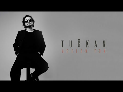 Acelen Yok - Tuğkan