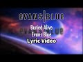 Evans Blue - Buried Alive Lyrics