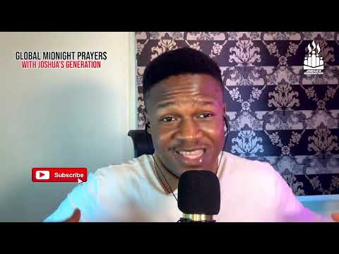 GLOBAL MIDNIGHT PRAYERS DAY 30 MAY 2024 with Joshua's Generation