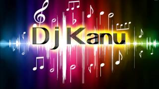 Dj Kanu (It's your Life )