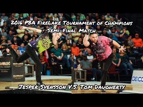 2016 PBA FireLake Tournament of Champions Semi-Final Match - Svensson V.S. Daugherty