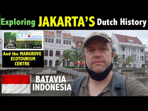 The colonial heart of Jakarta - DUTCH BATAVIA plus the MANGROVE ECOTOURISM CENTRE PIK
