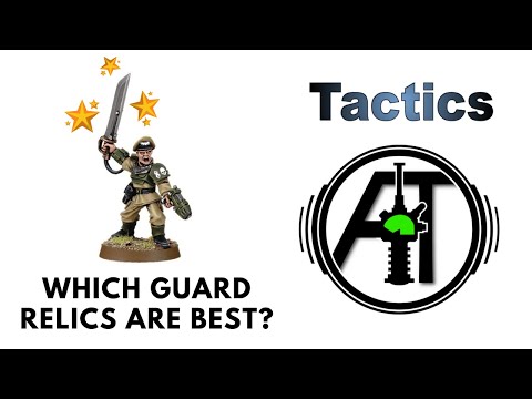 Best Imperial Guard Relics: Review + Tactics- Astra Militarum / Imperial Guard Codex Strategy  Guide