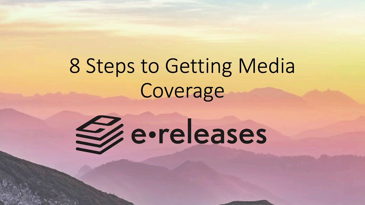 8 Steps to Getting Media Coverage