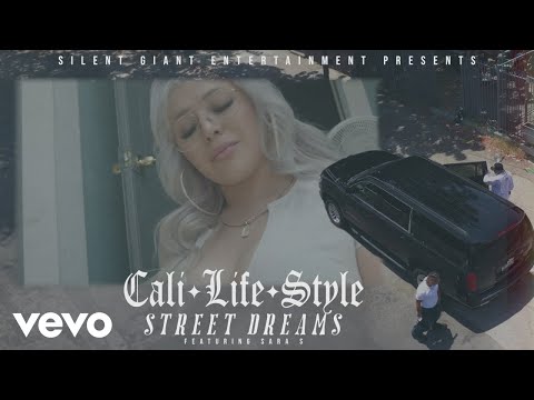 Cali Life Style - Street Dreams (Lyric Video) ft. Sara S