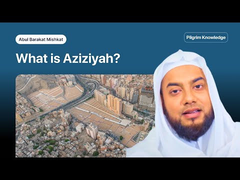 What is Aziziyah?