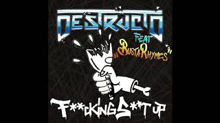 Destructo & Busta Rhymes  - F**king S**t Up