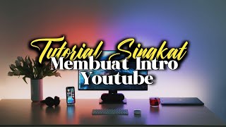 Download lagu Cara Membuat Intro Youtube Keren No Text No Copyright | Tutorial Kinemaster mp3