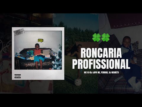 Roncaria Profissional - Mc Ig (Dj Japa NK, Ferrari, Negreti)