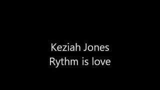 Keziah Jones - Rythm is love_Original song (&amp; Lyrics)