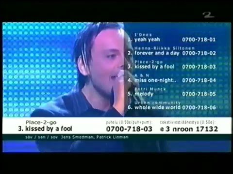 Place-2-Go - Kissed by a Fool - Euroviisut 2005