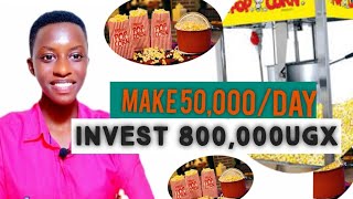 HOW TO START A POPCORN🍿 BUSINESS STEP BY STEP IN 2022|| Earn 50,0000/Day and more #uganda #business