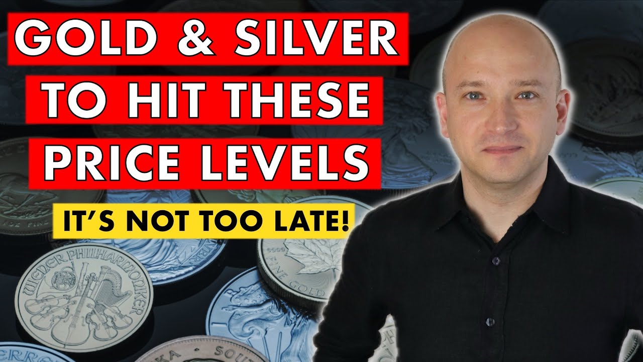 Gold &amp; Silver Prices Going To These Levels - Get It Before It's Too Late!