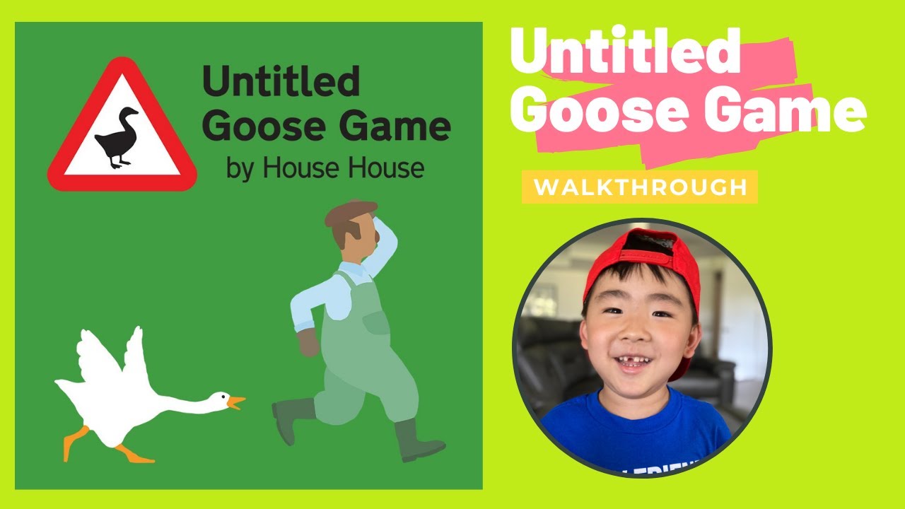 Untitled Goose Game WALKTHROUGH