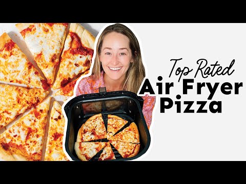 Top Rated Air Fryer Pizza