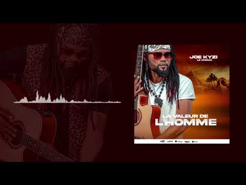 Joe Kyzi - La valeur de l'homme (audio officiel)