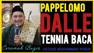 Download lagu Ceramah Bugis | Ustadz Muhammad Yusuf | Pappelomo Dalle Tennia Baca mp3