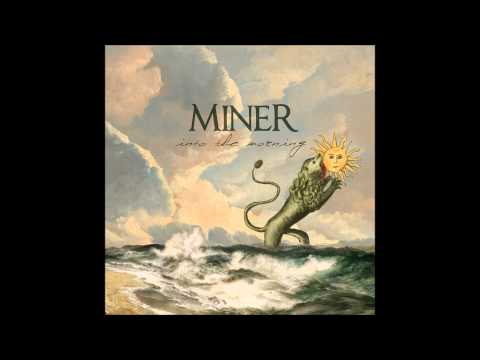 Miner - Last Night