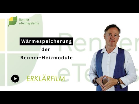 Erklärfilm | Wärmespeicherung der Renner-Heizmodule