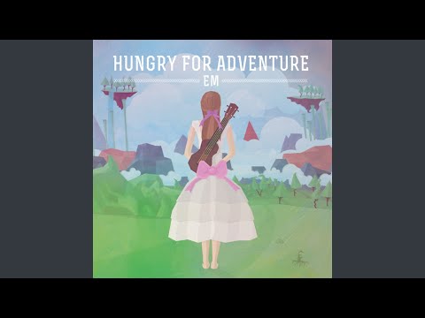 Hungry for Adventure