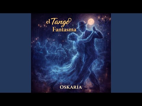 EL TANGO FANTASMA