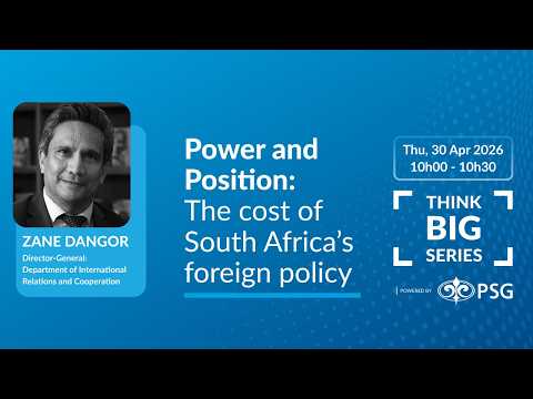 Webinar cover: Power and Position: The cost of South Africa’s foreign policy