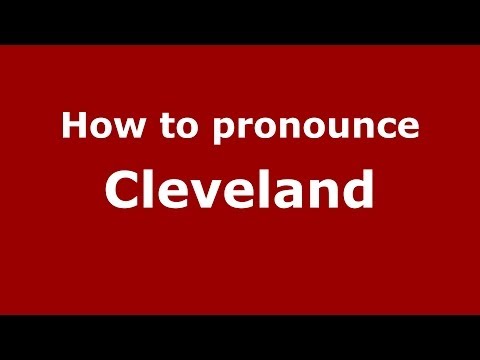 How to pronounce Cleveland