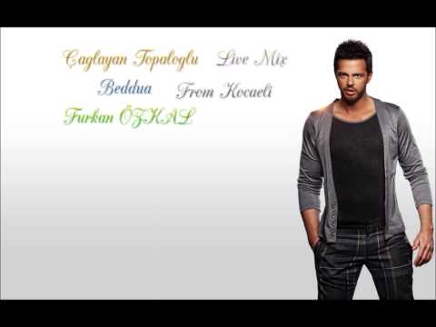 Çağlayan Topaloğlu - Beddua (Furkan ÖZKAL Live Mix) 2013 From Kocaeli
