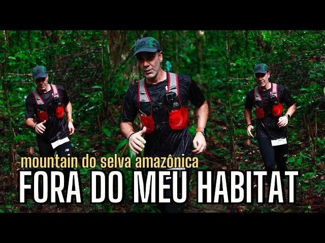 E quando a gente está fora do nosso habitat natural? Mountain Do Selva Amazônica