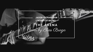 Lindsey Stirling - 'The Arena' // Jason Richardson | Cover By Elias Braga